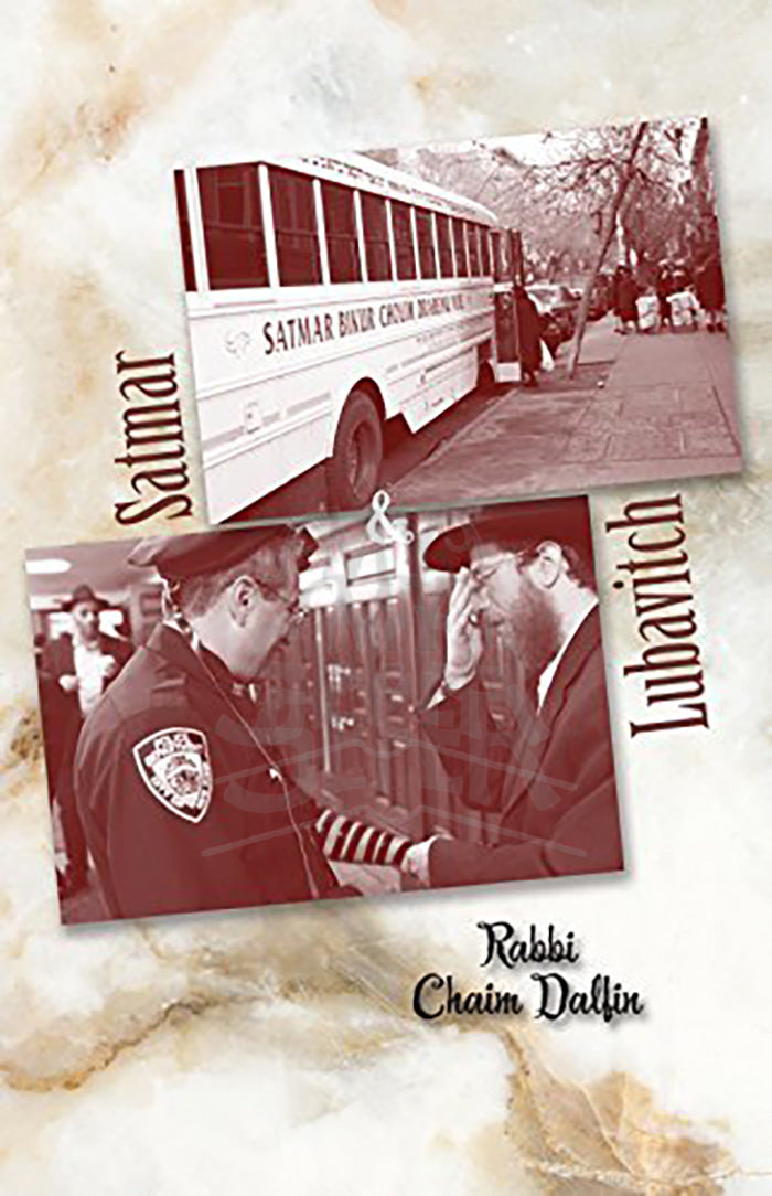 Satmar and Lubavitch