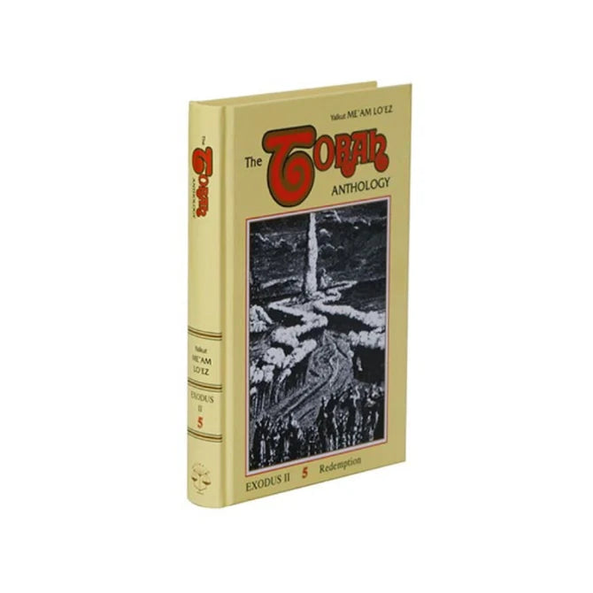 The Torah Anthology: Volume 5 – Exodus II: Redemption (Me'am Lo'ez)