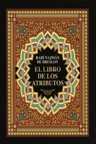 EL LIBRO DE LOS ATRIBUTOS - Rabi Najman de Breslov