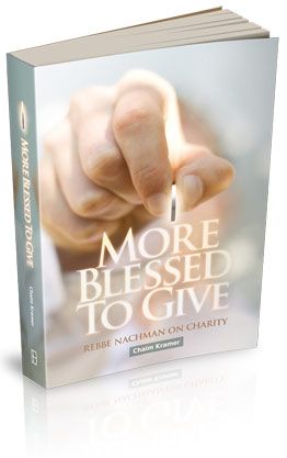 More Blessed to Give - Rabbi Nachman of Breslov