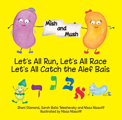 Mish & Mush, Let’s All Run, Let’s all race, Let’s All Catch the Alef Bais