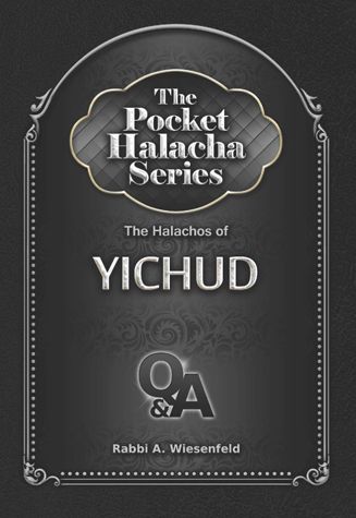 Pocket Halacha: Halachos of Yichud