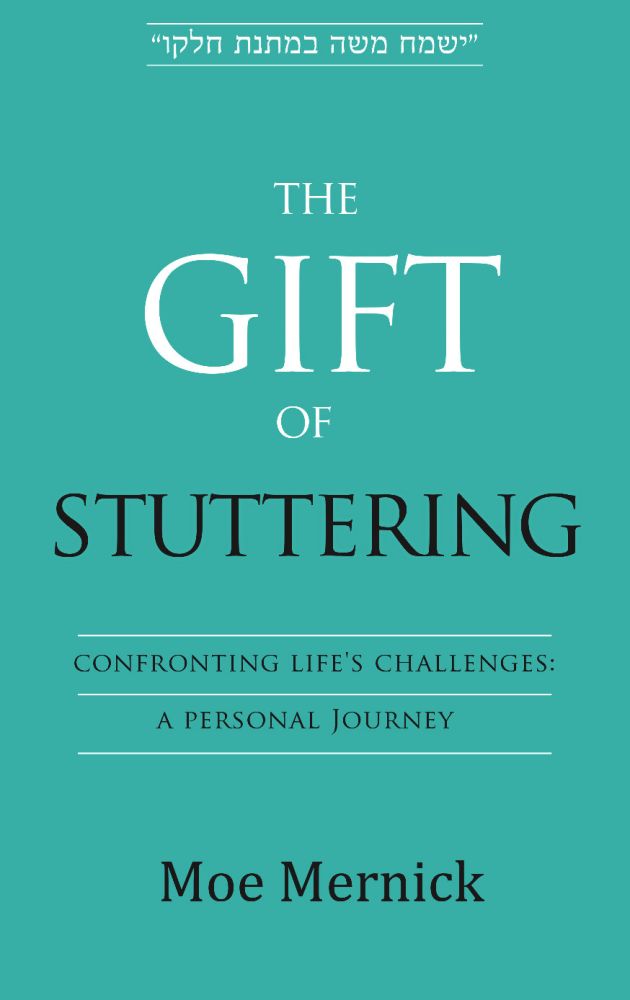 The Gift of Stuttering Confronting Life's Challenges: A Personal Journey