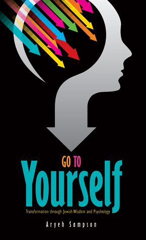 Go To Yourself: Transformation through Jewish Wisdom and Psychology