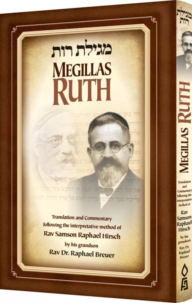 Megillas Ruth, Breuer: Translation and Commentary Following the Interpretative Method of Rav Samson Raphael Hirsch by His Grandson - Rav Dr. Raphael Breuer