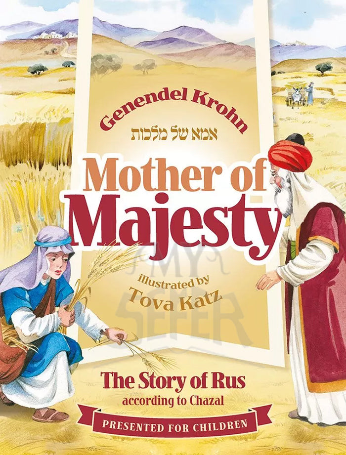 Mother of Majesty: The Story of Rus According to Chazal