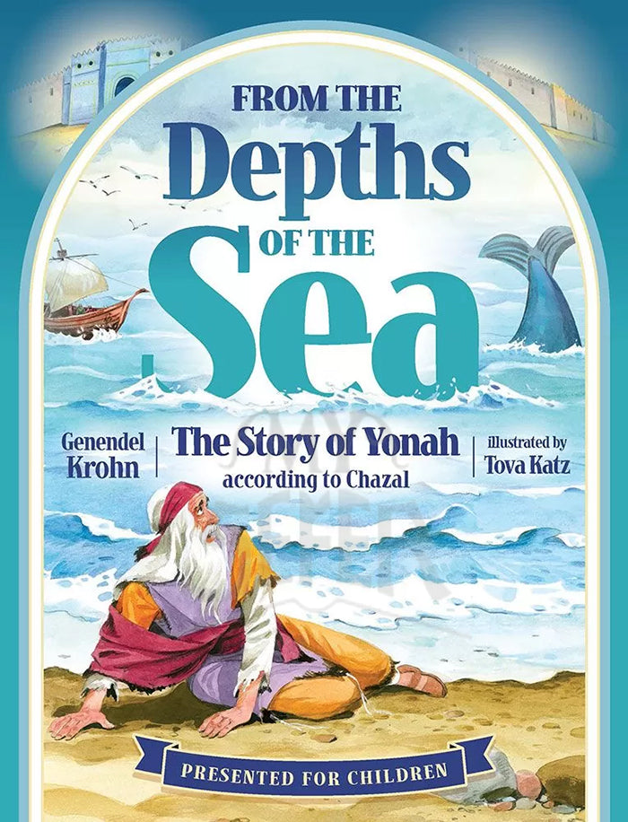 From the Depths of the Sea: The Story of Yonah according to Chazal