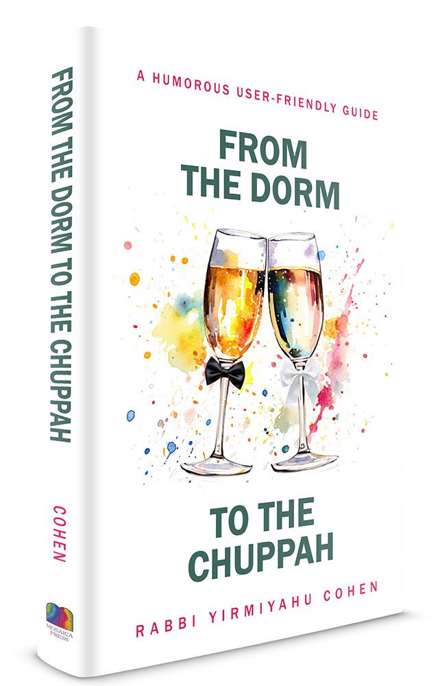 From the Dorm to the Chuppah: A Humorous User-friendly Guide