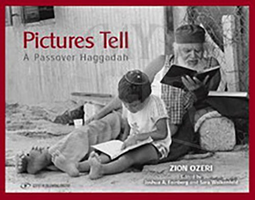 "Pictures Tell" A Passover Haggadah P/B-Zion Ozeri