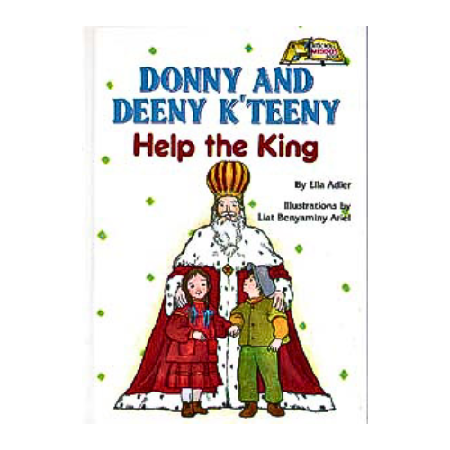 Donny and Deeny K'teeny Help The King
