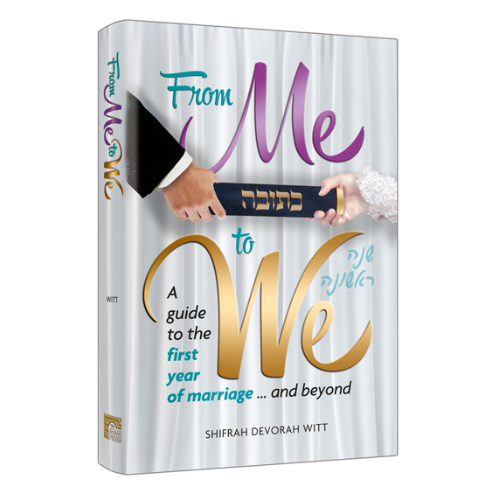 From Me to We: A Guide to the First Year of Marriage.... and Beyond