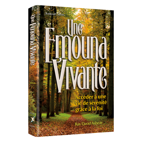Living Emunah - French Edition: Achieving A Life of Serenity Through Faith