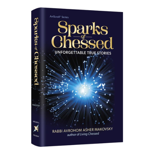 Sparks of Chessed: Unforgettable True Stories