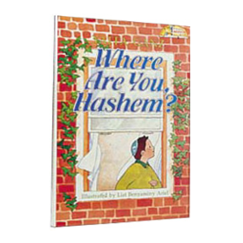 Where Are You, Hashem?