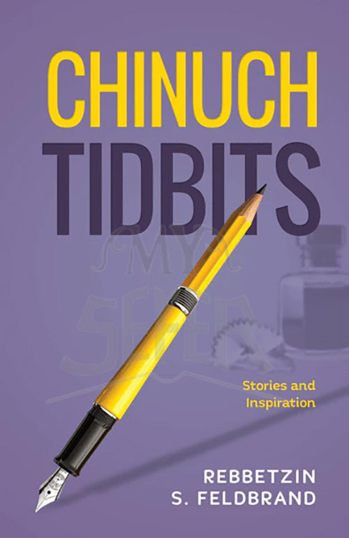 Chinuch Tidbits