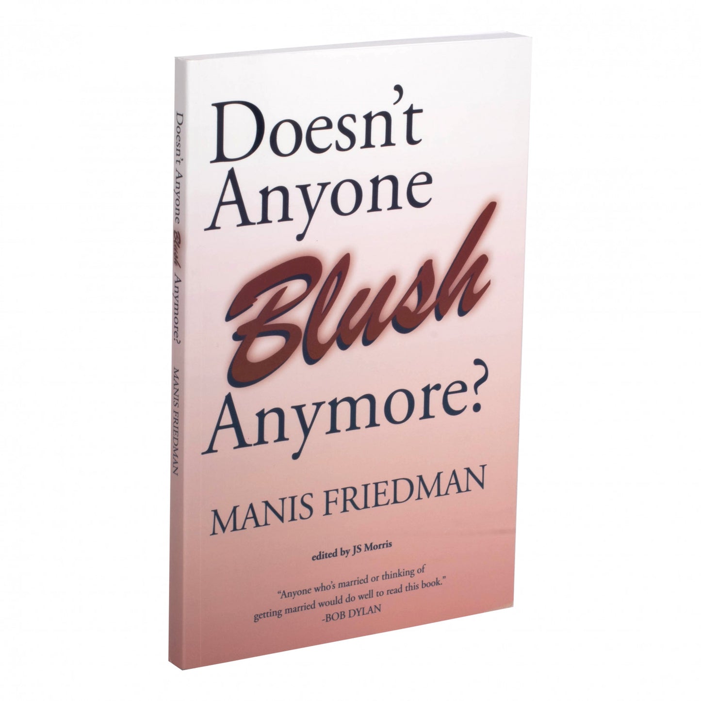 Doesn't Anyone Blush Anymore?