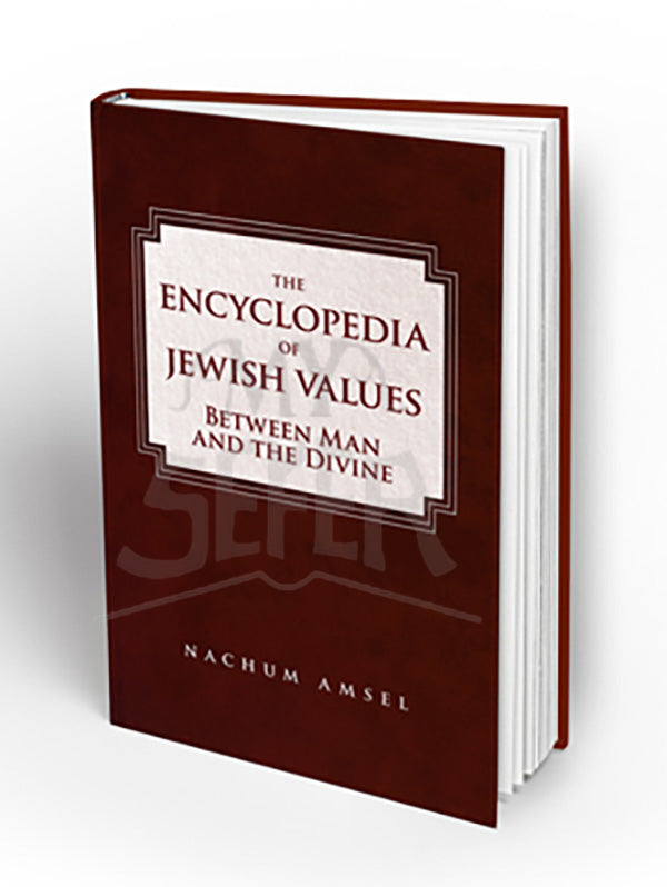 ENCYCLOPEDIA OF JEWISH VALUES: Between Man and The Divine