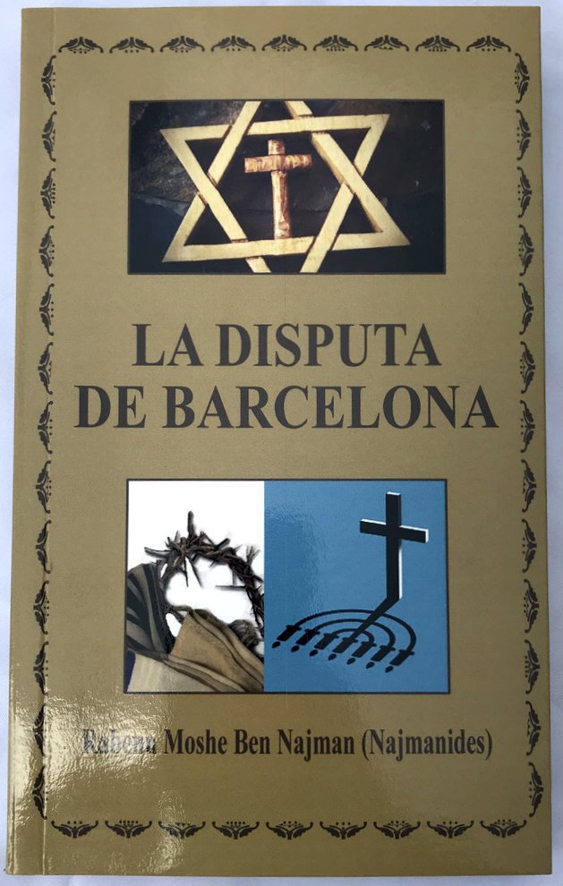 La Disputa De Barcelona Rabenu Moshe Ben Najman