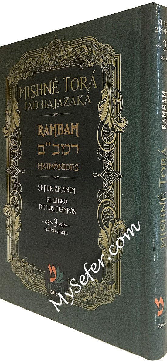 Mishne Tora, Iad HaJazaka - Sefer Zmanim Part 2 (Vol 3b)