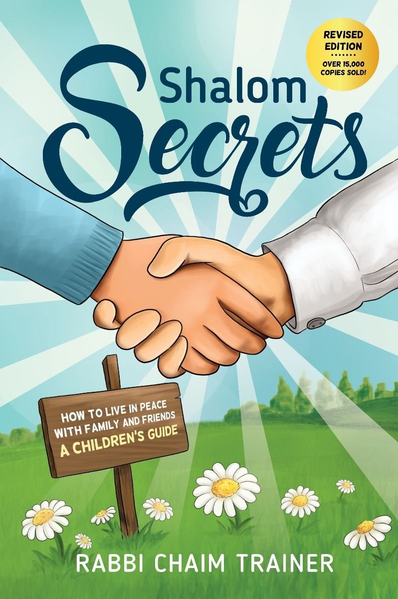 Shalom Secrets: How to Live in Peace with Family and Friends. A Children's Guide