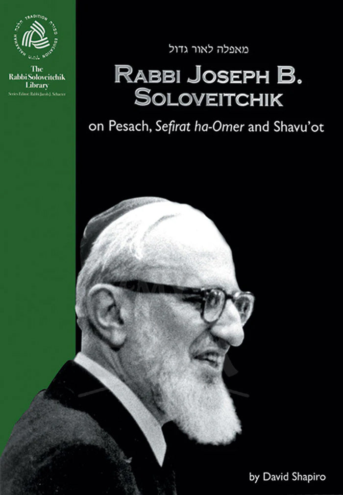 Rabbi Joseph B. Soloveitchik on Pesach My Sefer