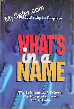 What's in a Name - Rabbi Matityahu Glazerson