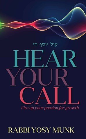 Hear Your Call: Fire Up Your Passion For Growth