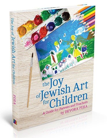 The Joy of Jewish Art for Children: A Guide for Parents and Teachers