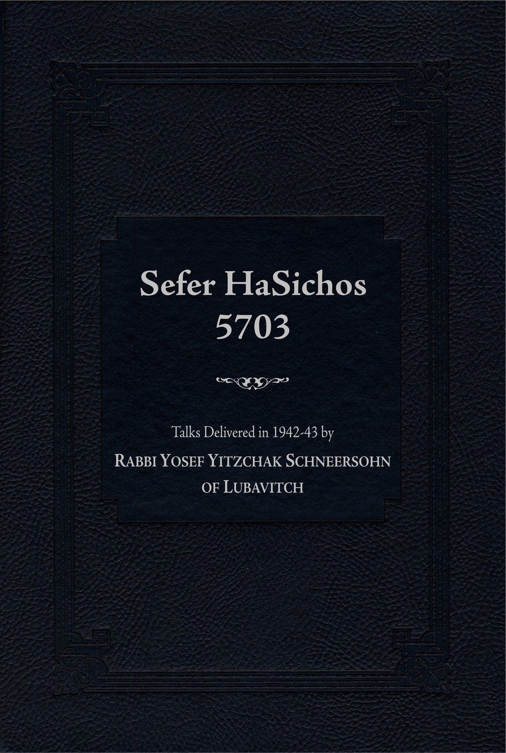 Sefer Hasichos 5703
