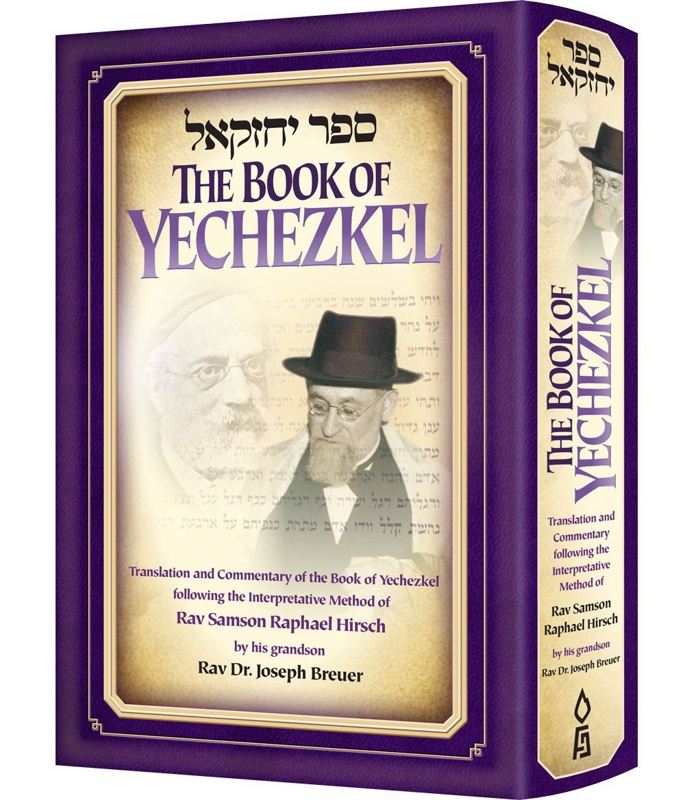 The Book of Yechezkel: Translation and Commentary of the Book of Yechezkel Following the Interpretative Method of Rav Samson Raphael Hirsch
