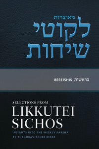 Selections from Likkutei Sichos - Bereishis