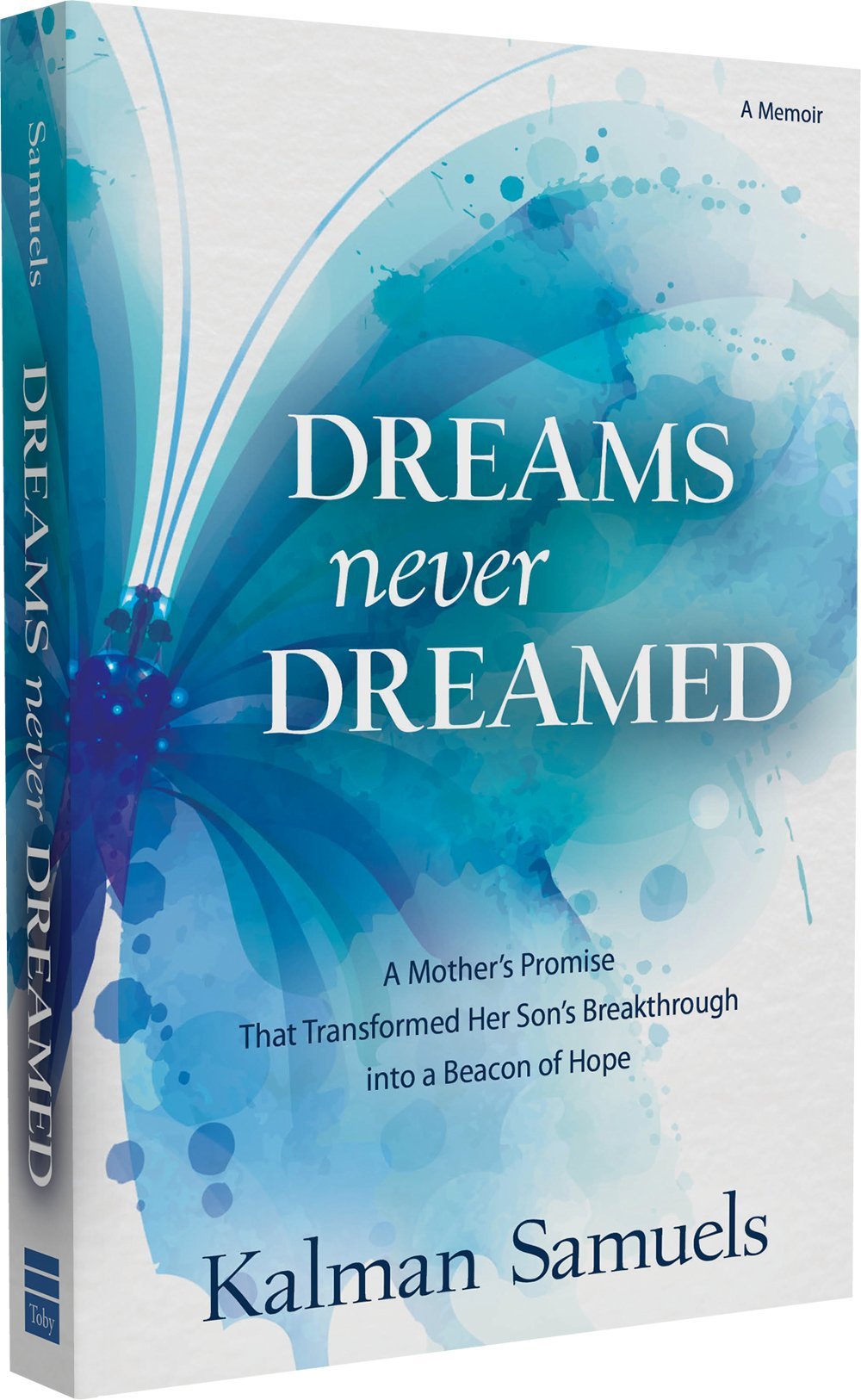 Dreams Never Dreamed