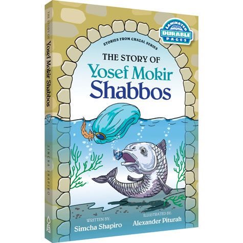 Yosef Mokir Shabbos: Stories From Chazal Series