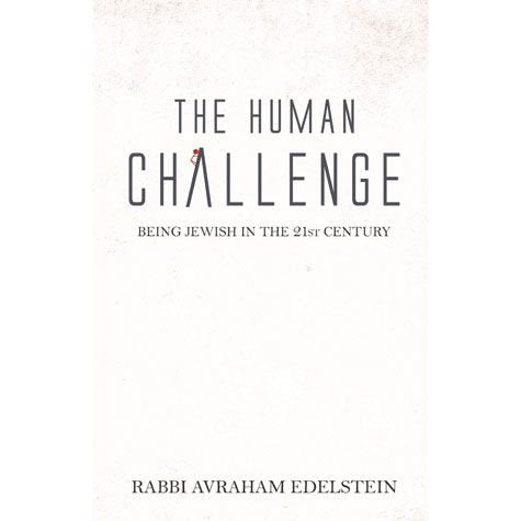 The Human Challenge: Being Jewish In The 21st Century