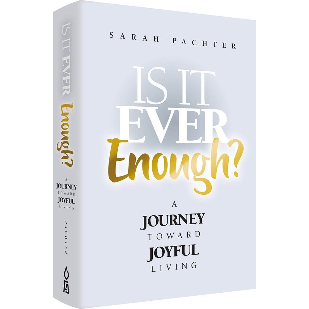 Is It Ever Enough?: A Journey Toward Joyful Living
