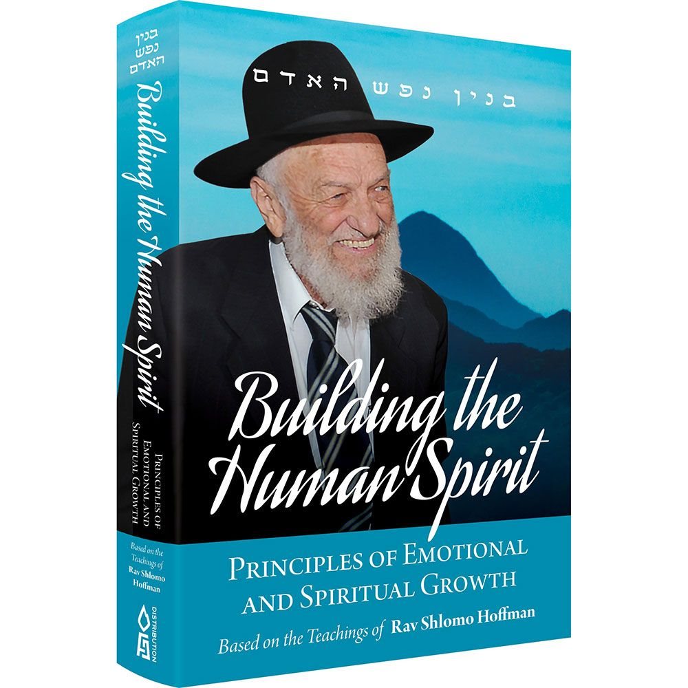 Building the Human Spirit: Principles of Emotional and Spiritual Growth
