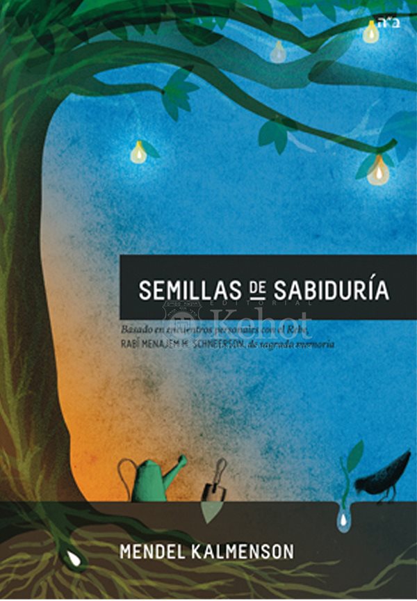 Semillas de Sabiduría - Encuentros con el Rebe de Lubavitch