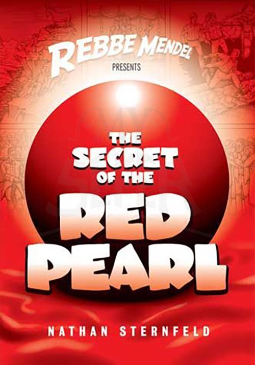 Rebbe Mendel #3: The Secret of the Red Pearl