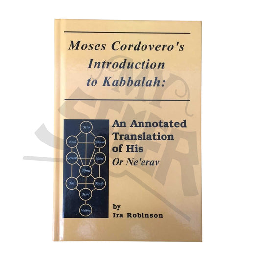 Rabbi Moses Cordovero's Introduction to Kabbalah (Or Ne’erav)
