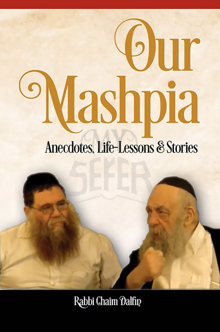 Our Mashpia: Anecdotes, Life-Lessons & Stories