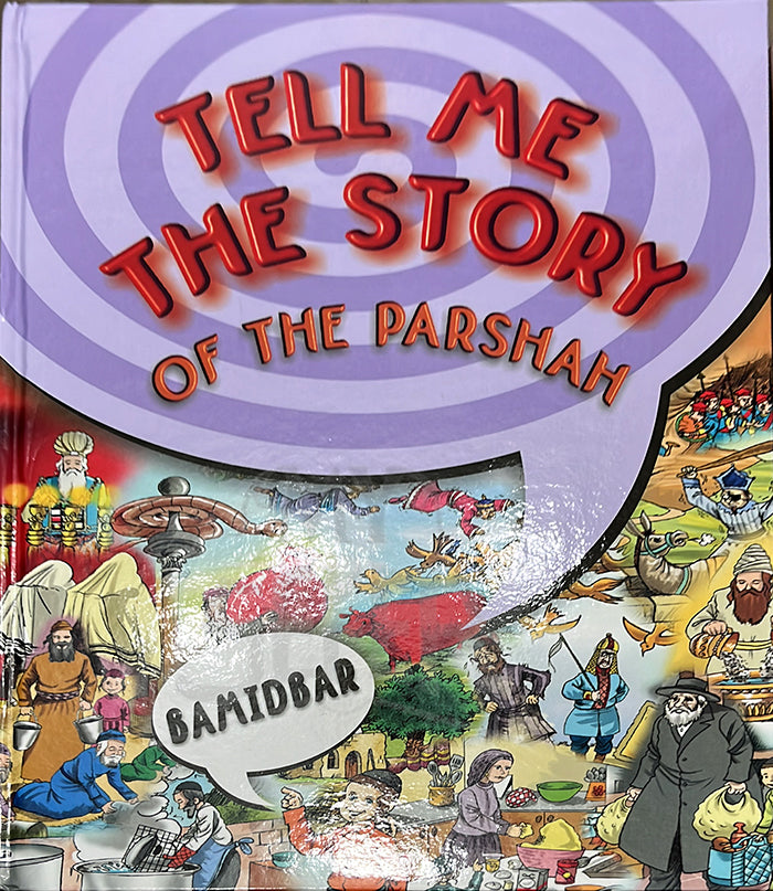 Tell Me the Story of the Parsha : Bamidbar