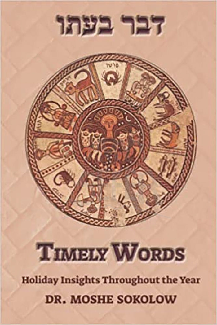 Timely Words-Dr. Moshe Sokolow