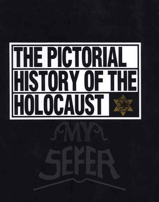 The Pictorial History of the Holocaust