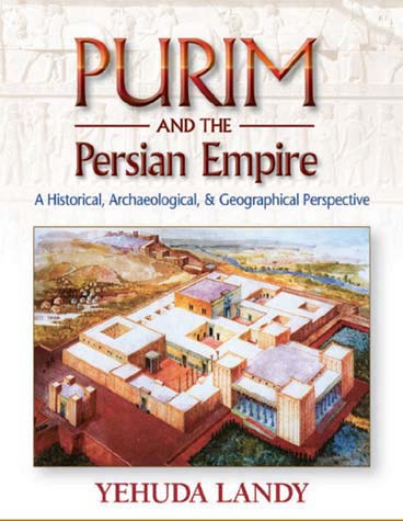 Purim and the Persian Empire-A Historical and Archaeological Perspective