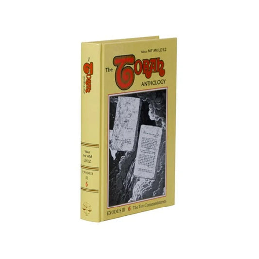 The Torah Anthology: Volume 06 The Ten Commandments – Exodus III (Me'am Lo'ez)