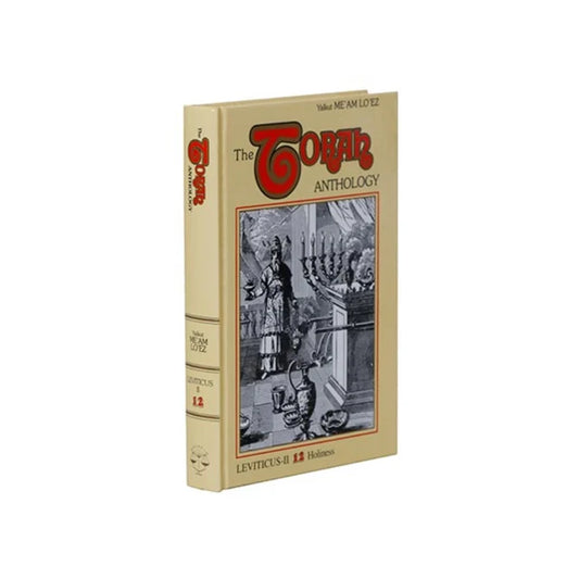 The Torah Anthology: Volume 12 Holiness – Leviticus II (Me'am Lo'ez)