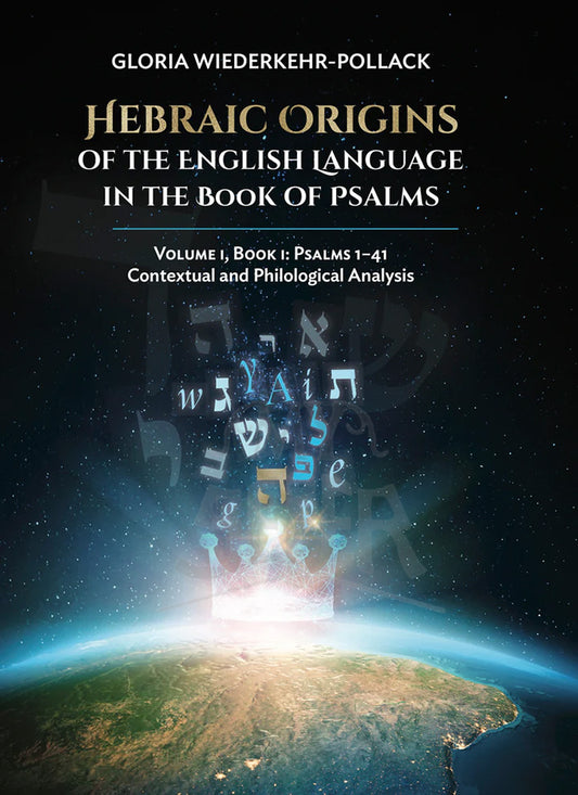 Hebraic Origins of the English Language in the Book of Psalms