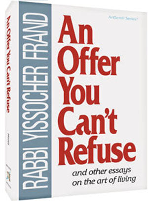 An Offer You can't Refuse/Rabbi Yissocher Frand