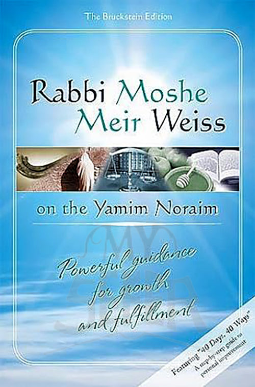 Rabbi Moshe Meir Weiss On The Yamim Noraim
