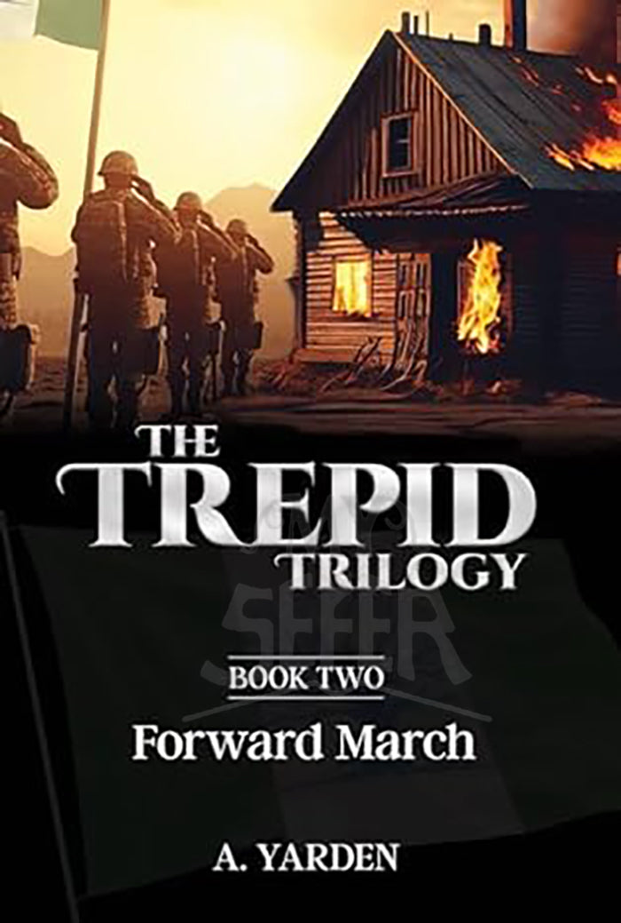 The Trepid Trilogy #2 - Forward March